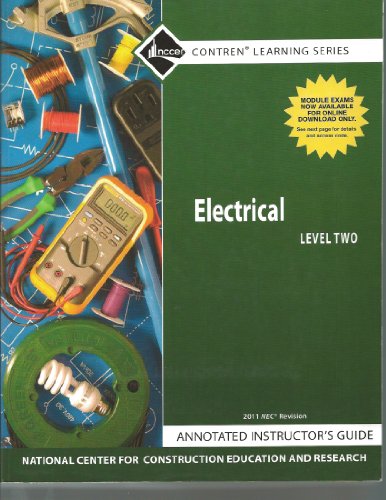Book Electrical Level 2 Annotated Instructor's Guide, 2011 Revision, Paperback, (7th Edition) (Contren Learning Series) nccer free