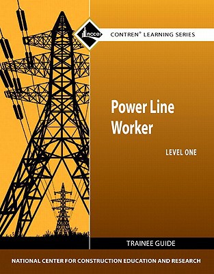 Book Power Line Worker Level 1 Trainee Guide (Contren Learning) free