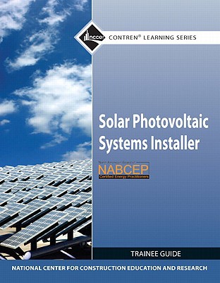 Book Solar Photovoltaic Systems Installer Trainee Guide (Contren Learning) free