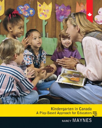 Book Kindergarten in Canada: A Play-Based Approach for Educators free