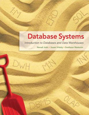 Book Database Systems: Introduction to Databases and Data Warehouses free