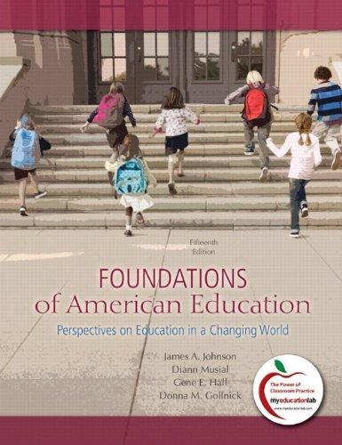 Book Foundations of American Education: Perspectives on Education in a Changing World free