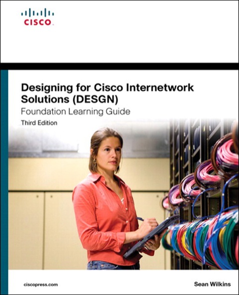 Book Designing for Cisco Internetwork Solutions (DESGN) Foundation Learning Guide: (CCDA DESGN 640-864) (Foundation Learning Guides) free
