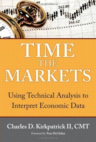 Book Time The Markets: Using Technical Analysis To Interpret Economic Data free