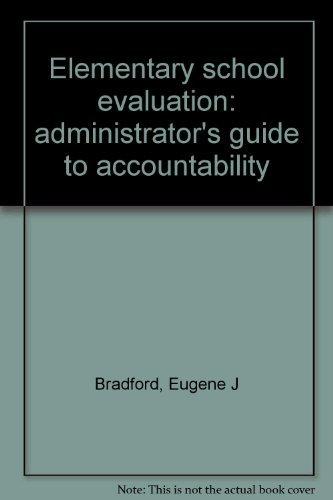 Book Elementary school evaluation: administrator's guide to accountability free