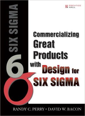 Book Commercializing Great Products With Design for Six Sigma free