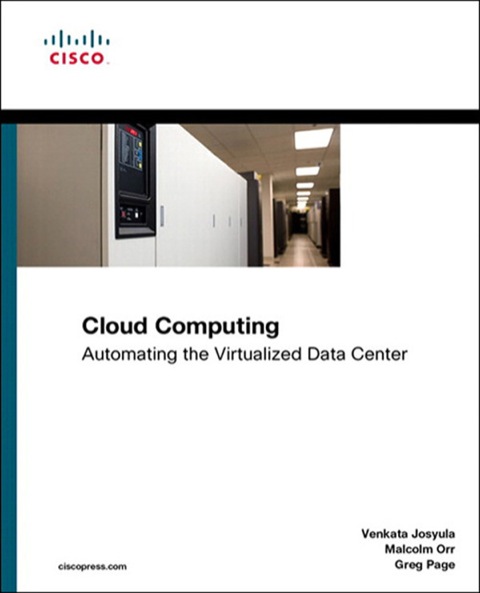 Book Cloud Computing: Automating the Virtualized Data Center (Networking Technology) free