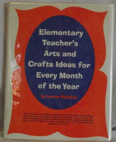 Book Elementary Teacher's Arts And Crafts Ideas For Every Month Of The Year free