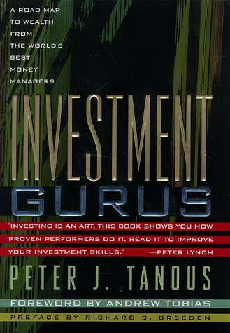 Book Investment Gurus: A Road Map to Wealth from the World's Best Money Managers (Selection of Money Book Club) free