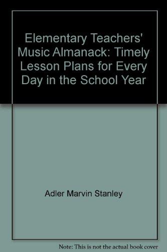 Book Elementary teachers' music almanack: Timely lesson plans for every day in the school year free