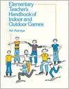 Book Elementary Teacher's Handbook of Indoor and Outdoor Games free