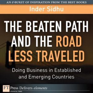 Book Beaten Path and the Road Less Traveled, The: Doing Business in Established and Emerging Countries free
