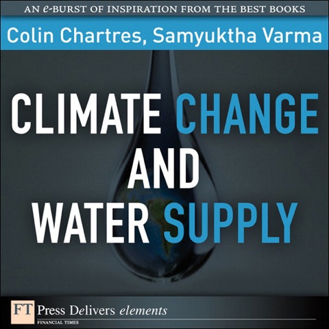 Book Climate Change and Water Supply (FT Press Delivers Elements) free