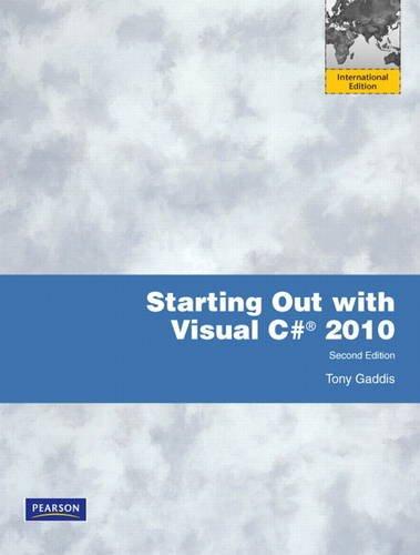 Book Starting Out With Visual C# 2010 (2nd International Edition) free