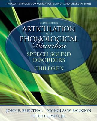 Book Articulation and Phonological Disorders: Speech Sound Disorders in Children (7th Edition) (Allyn & Bacon Communication Sciences and Disorders) free