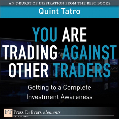 Book You Are Trading Against Other Traders: Getting to a Complete Investment Awareness free