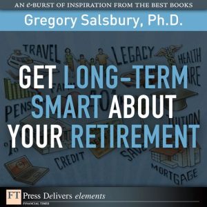Book Get Long-Term Smart About Your Retirement: Get Long-Term Sma A ePub_1 free