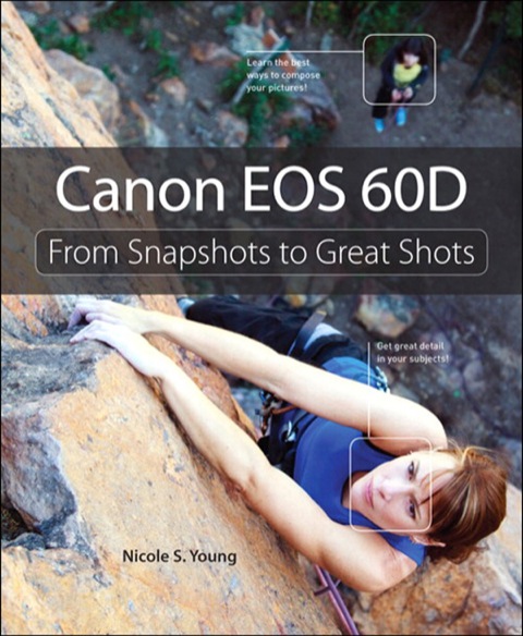 Book Canon EOS 60D: From Snapshots to Great Shots free