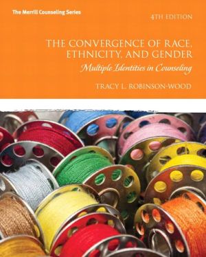Book The Convergence of Race, Ethnicity, and Gender: Multiple Identities in Counseling (4th Edition) (Merrill Counseling) free