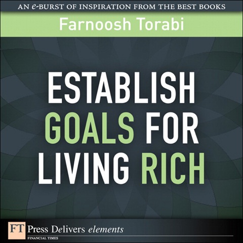 Book Establishing Goals for Living Rich: Establis Goa f Liv Ri ePub_1 (FT Press Delivers Elements) free
