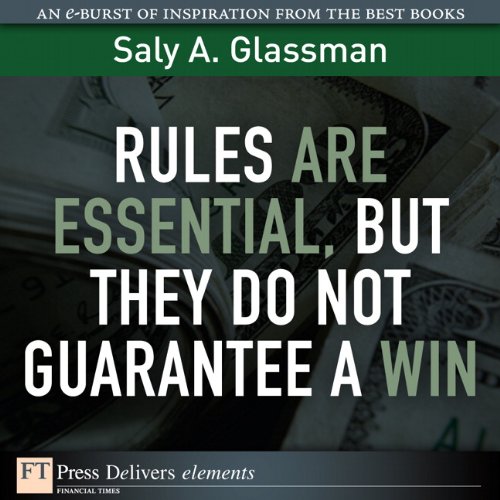 Book Rules Are Essential, But They Do Not Guarantee a Win: Rules Are Essential ePub_1 (FT Press Delivers Elements) free