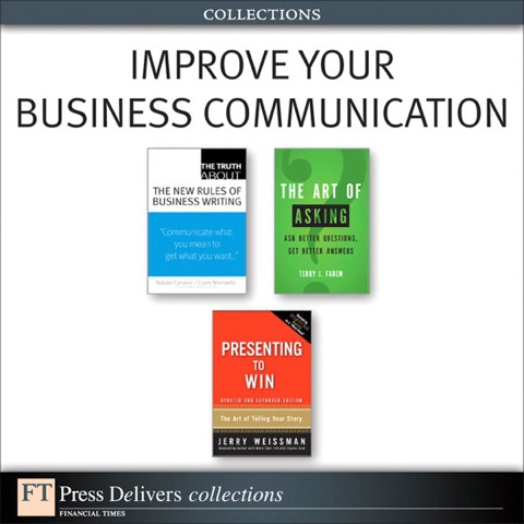 Book Improve Your Business Communication (Collection) (FT Press Delivers Collections) free