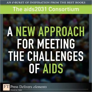 Book A New Approach for Meeting the Challenges of AIDS: New Appr Mee Chal ePub_1 (FT Press Delivers Elements) free