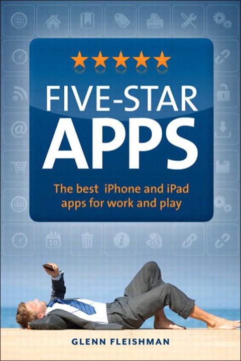 Book Five-Star Apps: The best iPhone and iPad apps for work and play free