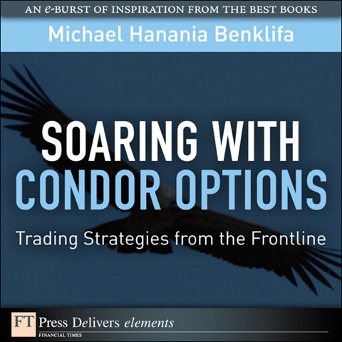 Book Soaring with Iron Condor Options: Trading Strategies from the Frontline free