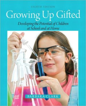 Book Growing Up Gifted: Developing the Potential of Children at School and at Home free