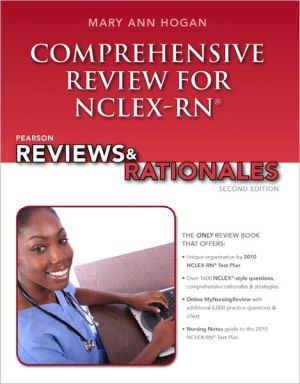 Book Pearson Reviews & Rationales: Comprehensive Review for NCLEX-RN (2nd Edition) (Hogan, Pearson Reviews & Rationales Series) free