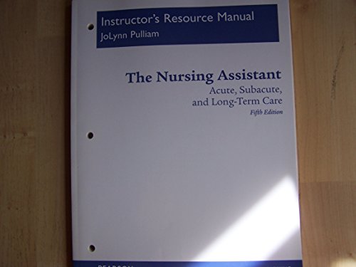 Book The Nursing Assistant Acute, Subacute, and Long Term Care Instructor's Resource Manual free