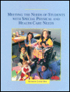 Book Meeting The Needs Of Students With Special Physical And Health Care Needs free