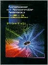 Book Microprocessor and Microcontroller Fundamentals: The 8085 and 8051 Hardware and Software free