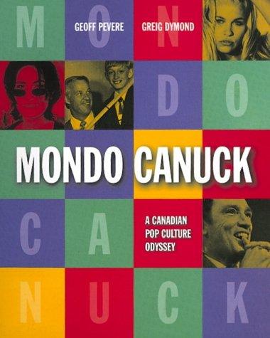 Book Mondo Canuck: A Canadian pop culture odyssey free