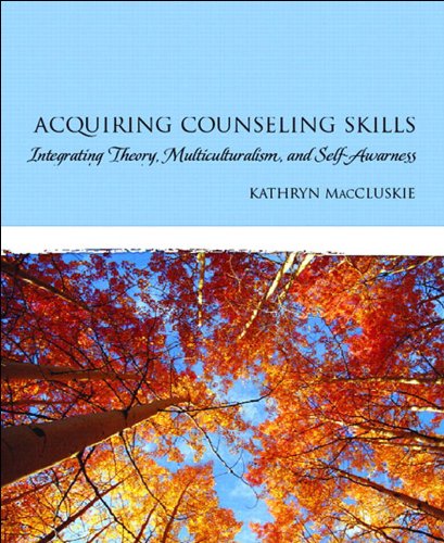 Book Acquiring Counseling Skills: Integrating Theory, Multiculturalism, and Self-Awareness (2-downloads) free