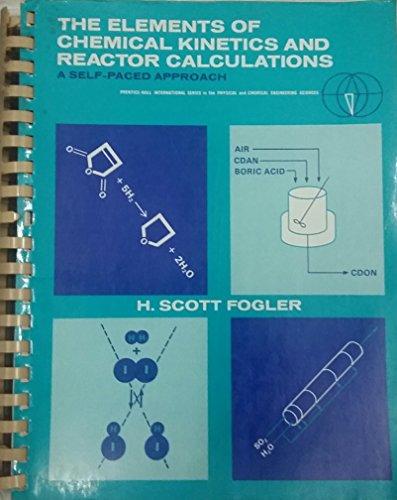 Book Elements Of Chemical Kinetics (prentice-hall International Series In The Physical And Chemical Engineering Sciences) free