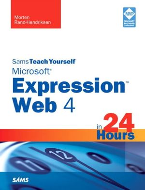 Book Sams Teach Yourself Microsoft Expression Web 4 in 24 Hours free