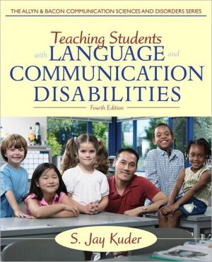 Book Teaching Students with Language and Communication Disabilities (4th Edition) (The Allyn & Bacon Communication Sciences and Disorders) free