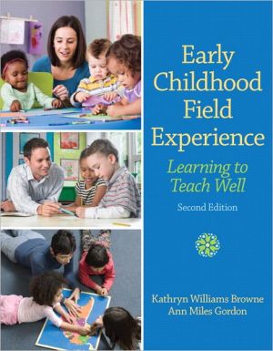 Book Early Childhood Field Experience: Learning to Teach Well free