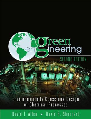 Book Green Engineering: Environmentally Conscious Design of Chemical Processes free