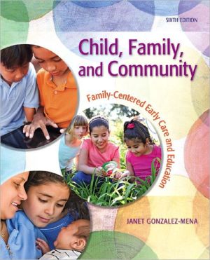 Book Child, Family, and Community: Family-Centered Early Care and Education (6th Edition) free