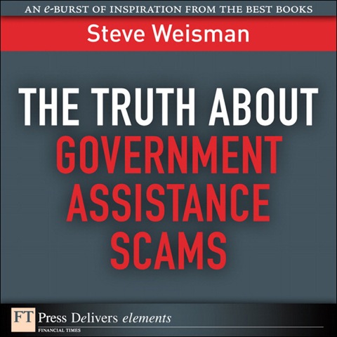 Book The Truth About Government Assistance Scams: Truth About Gover Assis Sc1 (FT Press Delivers Elements) free