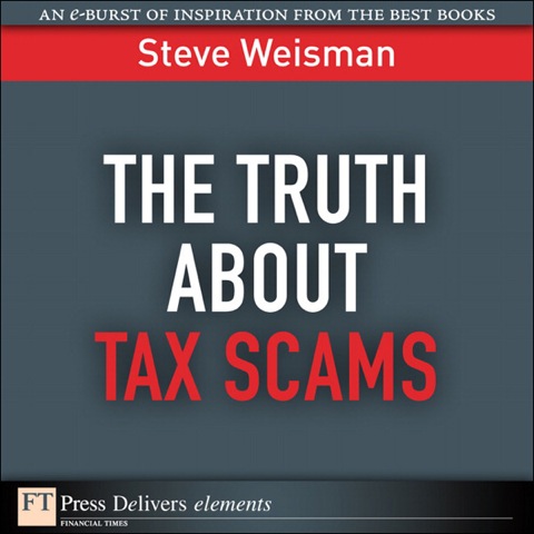 Book The Truth About Tax Scams: The Truth About Tax Scams_1 (FT Press Delivers Elements) free
