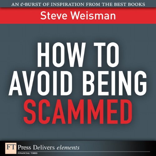 Book How to Avoid Being Scammed: How to Avoid Being Scammed1 (FT Press Delivers Elements) free