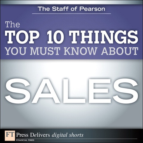 Book The Top 10 Things You Must Know About Sales (FT Press Delivers Shorts) free