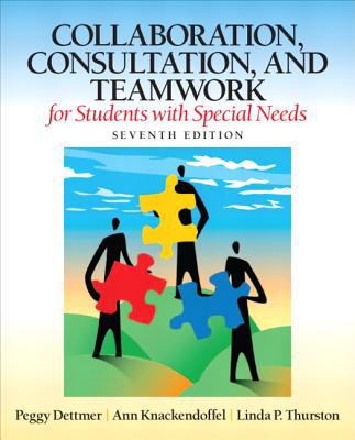 Book Collaboration, Consultation, and Teamwork for Students with Special Needs (7th Edition) free