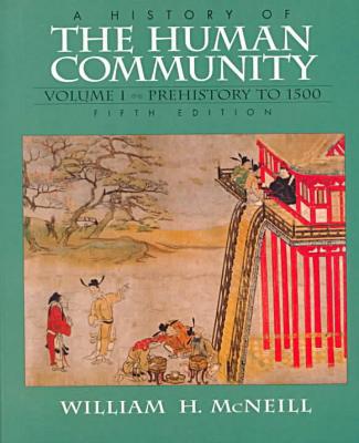 Book History of the Human Community, A, Volume I: Prehistory to 1500 (5th Edition) free