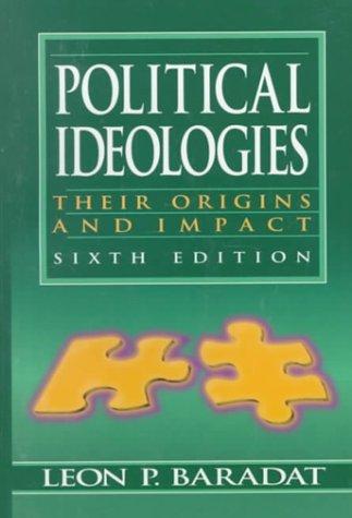 Book Political Ideologies: Their Origins and Impact free
