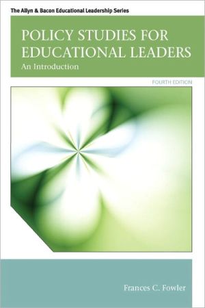 Book Policy Studies for Educational Leaders: An Introduction (Allyn & Bacon Educational Leadership) free